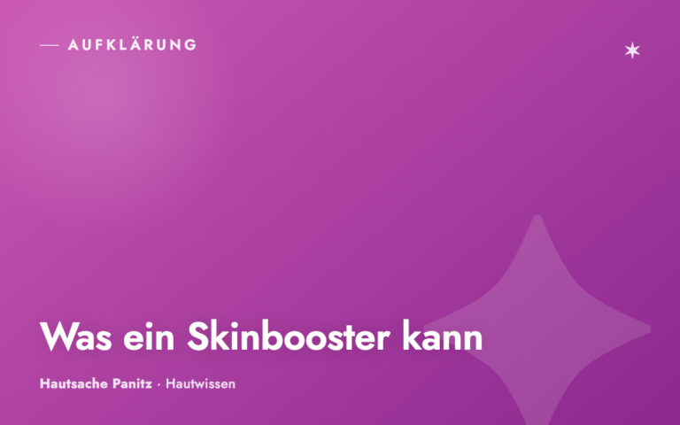 Was ein Skinbooster kann – und was nicht