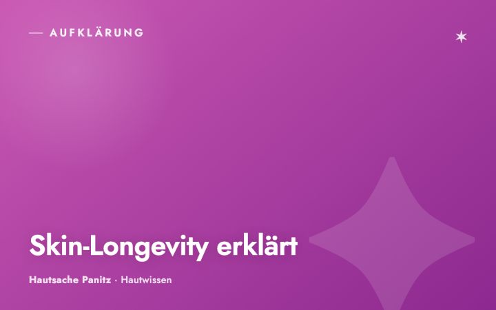 Skin-Longevity: Was hinter dem Trend wirklich steckt