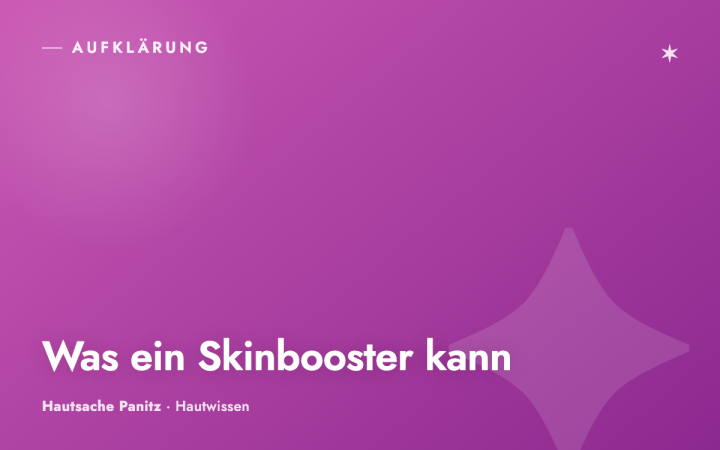 Was ein Skinbooster kann – und was nicht